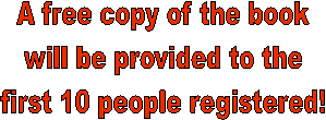 A free copy of the book
will be provided to the
first 10 people registered!